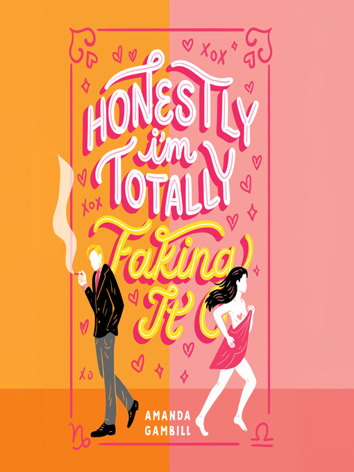 Title details for Honestly, I'm Totally Faking It by Amanda Gambill - Available